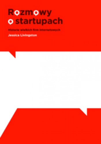Rozmowy o startupach - Jessica Livingston