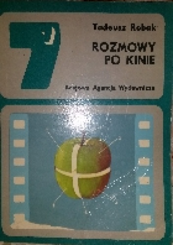 Rozmowy po kinie - Tadeusz Robak