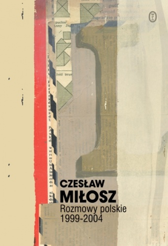 Rozmowy polskie 1999-2004 - Czesław Miłosz