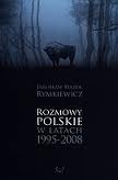 Rozmowy polskie w latach 1995-2008 - Jarosław Marek Rymkiewicz