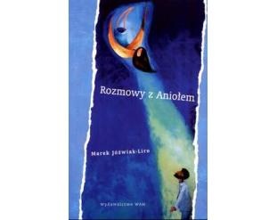 Rozmowy z Aniołem - Marek Jóźwiak - Liro
