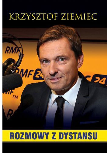 Rozmowy z dystansu - Krzysztof Ziemiec