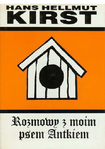 Rozmowy z moim psem Antkiem - Hans Hellmut Kirst
