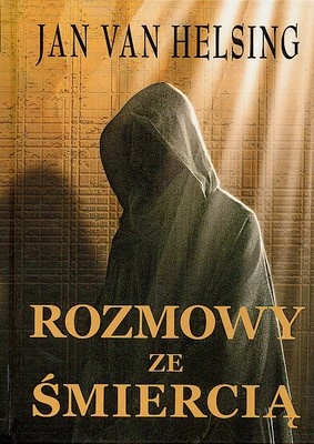 Rozmowy ze śmiercią - Jan van Helsing