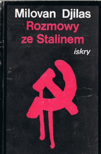 Rozmowy ze Stalinem - Milovan Djilas