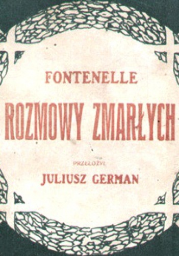 Rozmowy zmarłych - Bernard le Bovier de Fontenelle