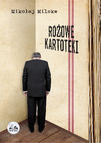 Różowe kartoteki - Mikołaj Milcke
