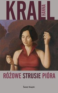 Różowe strusie pióra - Hanna Krall
