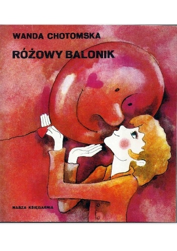 Różowy balonik - Wanda Chotomska, Maria Uszacka
