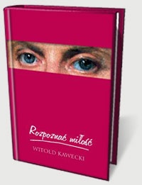 Rozpoznać miłość - Witold Kawecki CSsR o.