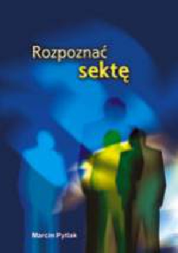 Rozpoznać sektę - Marcin Pytlak