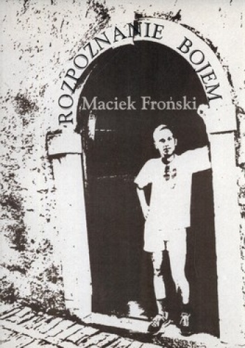 Rozpoznanie bojem - Maciek Froński
