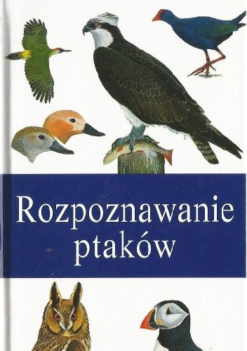 Rozpoznawanie ptaków - Peter Hayman, Rob Hume