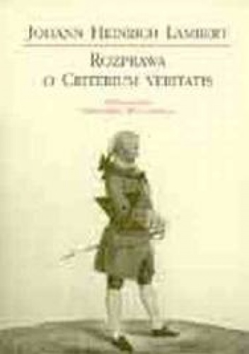 Rozprawa o Criterium veritatis - Johann Heinrich Lambert