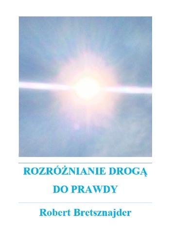 Rozróżnianie drogą do prawdy - Robert Bretsznajder