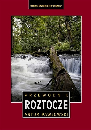 Roztocze. Przewodnik - Artur Pawłowski