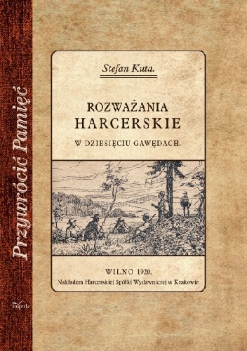Rozważania harcerskie. W dziesięciu gawędach. - Kuta Stefan