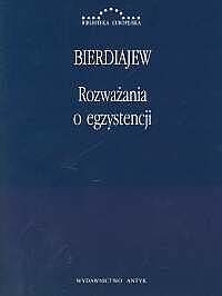 Rozważania o egzystencji - Mikołaj Bierdiajew