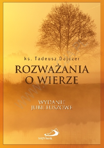 Rozważania o wierze - Tadeusz Dajczer