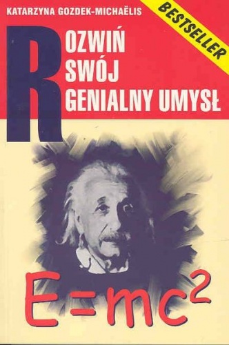 Rozwiń swój genialny umysł - Katarzyna Gozdek-Michaelis