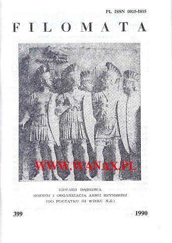 ROZWÓJ I ORGANIZACJA ARMII RZYMSKIEJ (do początku III wieku n.e.) - Edward Dąbrowa