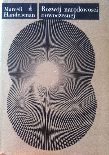 Rozwój narodowości nowoczesnej - Marceli Handelsman