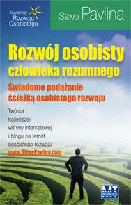 Rozwój osobisty człowieka rozumnego - Steve Pavlina