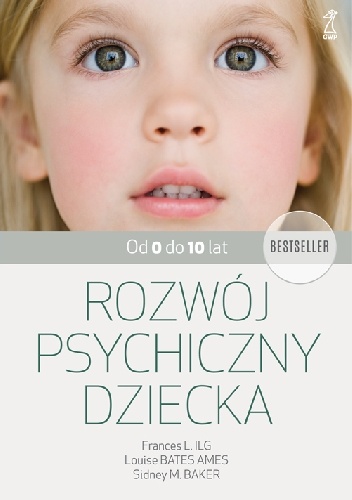Rozwój psychiczny dziecka. Od 0 do 10 lat.