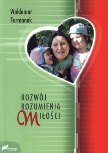 Rozwój rozumienia miłości - Waldemar Furmanek