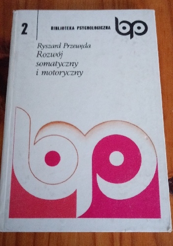 Rozwój somatyczny i motoryczny - Ryszard Przewęda