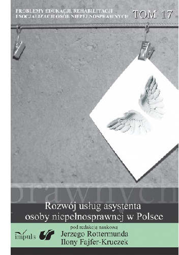 Rozwój usług asystenta osoby niepełnosprawnej w Polsce - Jerzy Rottermund, Ilona Fajfer-Kruczek