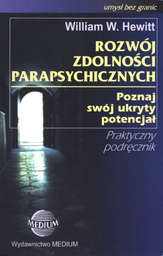 Rozwój Zdolności Parapsychicznych - William W. Hewitt
