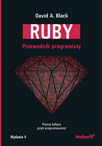 Ruby. Przewodnik programisty. Wydanie II - David A. Black