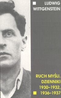 Ruch myśli : dzienniki 1930-1932, 1936-1937 - Ludwig Wittgenstein