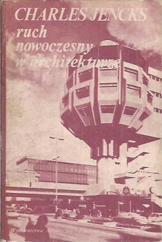 Ruch nowoczesny w architekturze - Charles Jencks