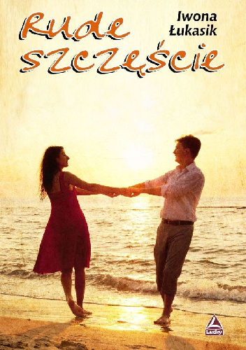 Rude szczęście - Iwona Łukasik