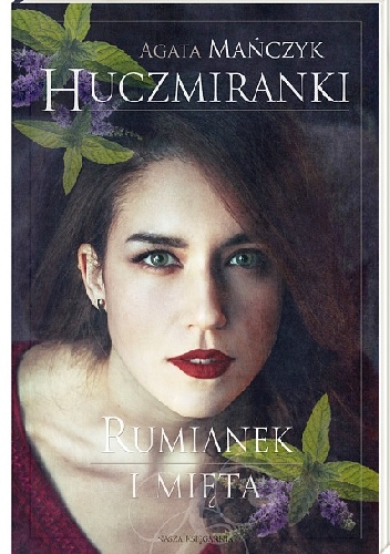 Rumianek i mięta - Agata Mańczyk