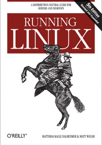Running Linux. 5th Edition - Kalle Dalheimer Matthias, Welsh Matt
