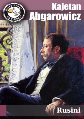 Rusini - Kajetan Abgarowicz