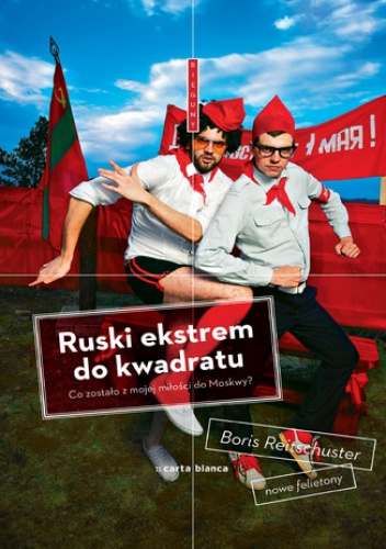 Ruski ekstrem do kwadratu - Boris Reitschuster
