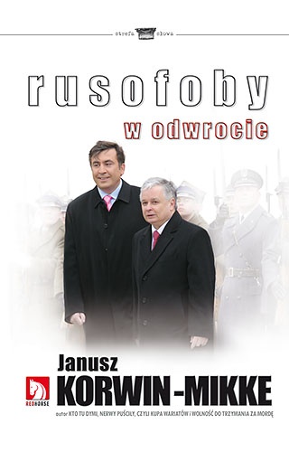 Rusofoby w odwrocie - Janusz Korwin-Mikke