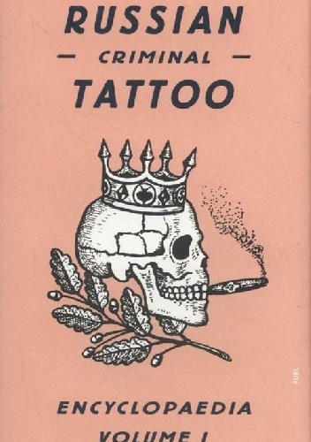 Russian Criminal Tattoo Encyclopaedia - Alexander Sidorov