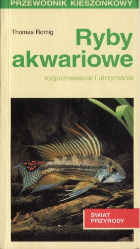 Ryby akwariowe. Rozpoznawanie i utrzymanie - Thomas Romig