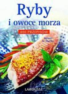 Ryby i owoce morza 400 przepisów - Le Divellec Jacques