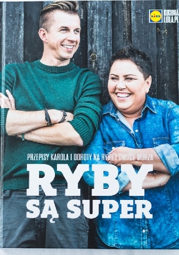 Ryby są super - Dorota Wellman, Karol Okrasa