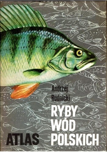 Ryby wód polskich - Andrzej Rudnicki