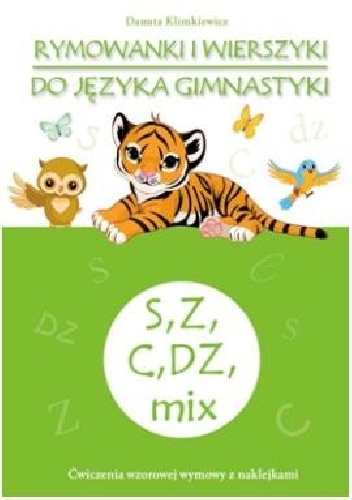 Rymowanki i wierszyki do języka gimnastyki. S, Z, C, DZ - Danuta Klimkiewicz