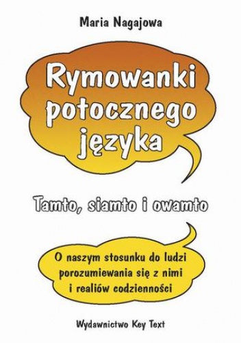 Rymowanki potocznego języka - Maria Nagajowa
