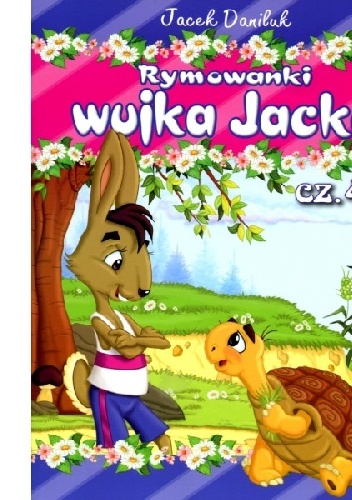 Rymowanki wujka Jacka cz. 4 - Jacek Daniluk