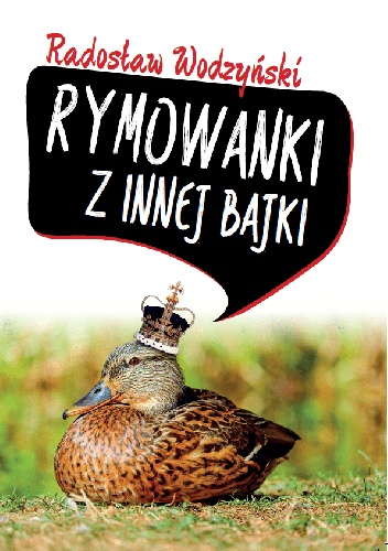 Rymowanki z innej bajki - Radosław Wodzyński